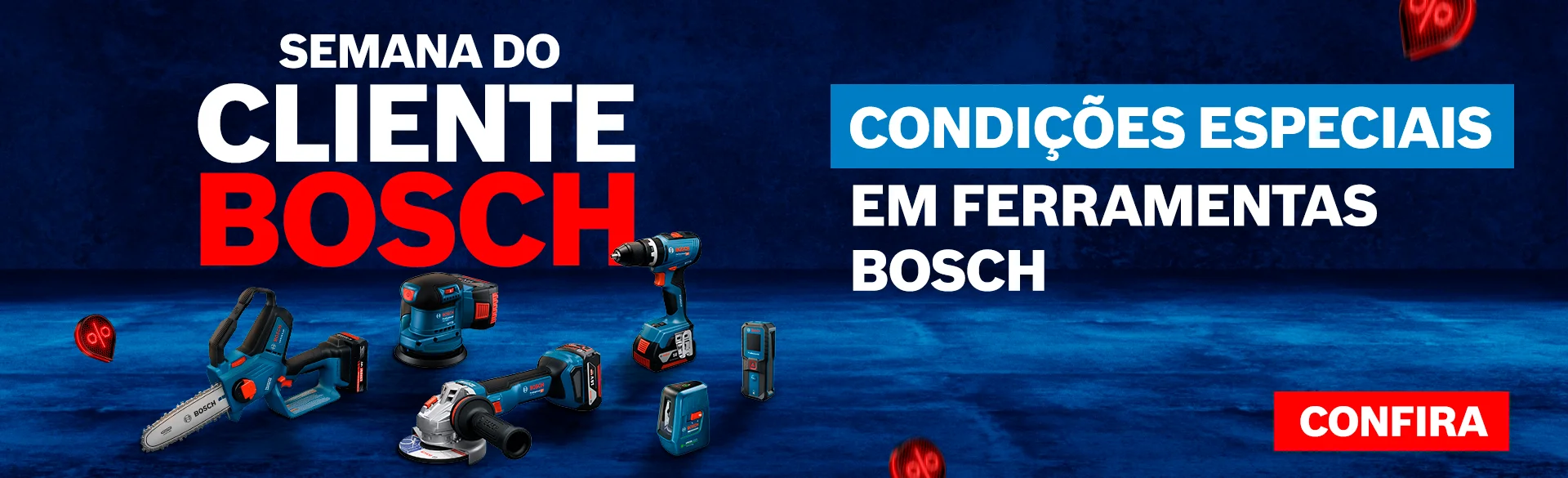 Semana do cliente Bosch: Condições especiais em ferramentas Bosch