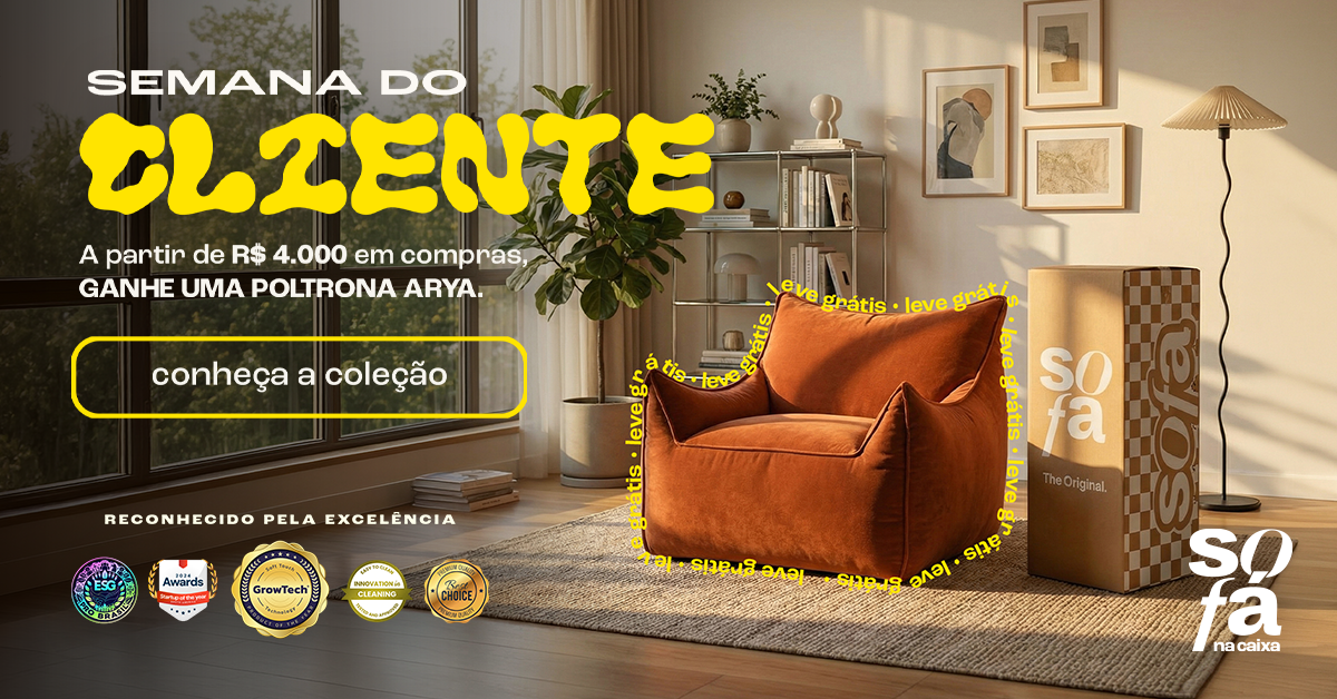 Semana do Cliente- Leve Grátis poltrona Arya em compras acima de R$ 4.000