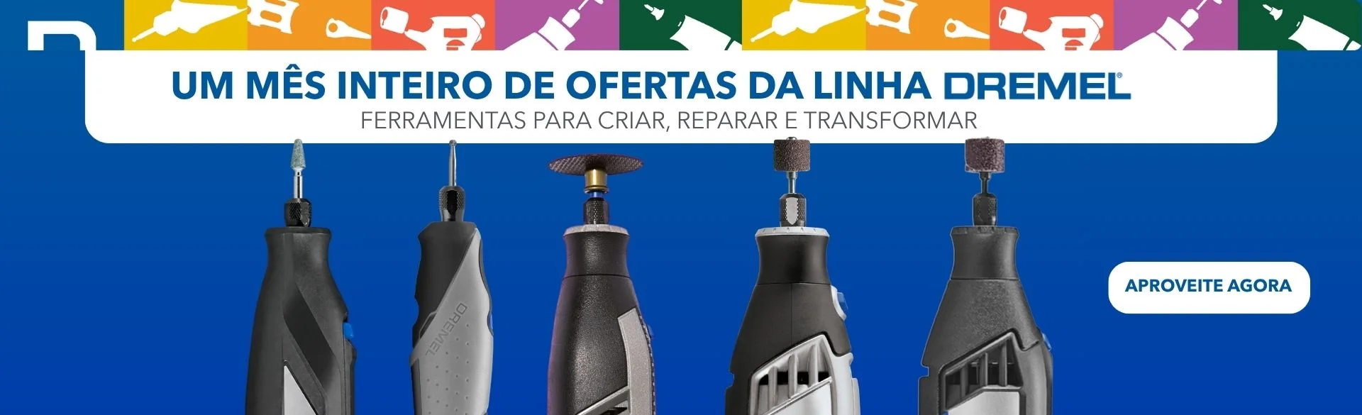 Um mês inteiro de ofertas da linha Dremel, ferramentas para criar, reparar e transformar